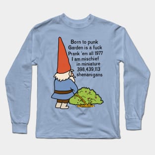 Born to Punk Garden Gnome Long Sleeve T-Shirt